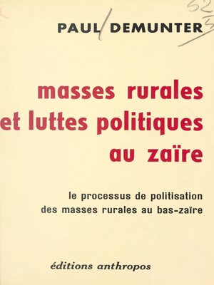 cover image of Masses rurales et luttes politiques au Zaïre
